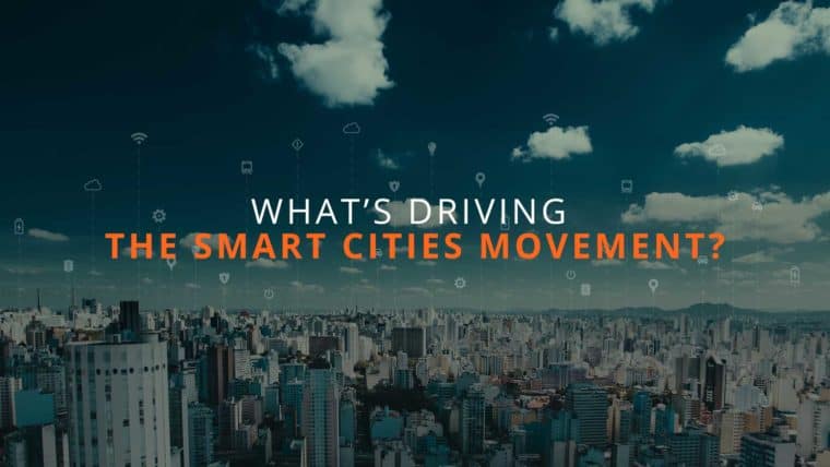 What's driving the smart cities movement?