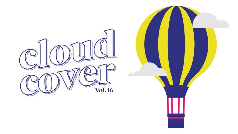 Decorative image of a hot air balloon with a title that reads cloud cover vol 16