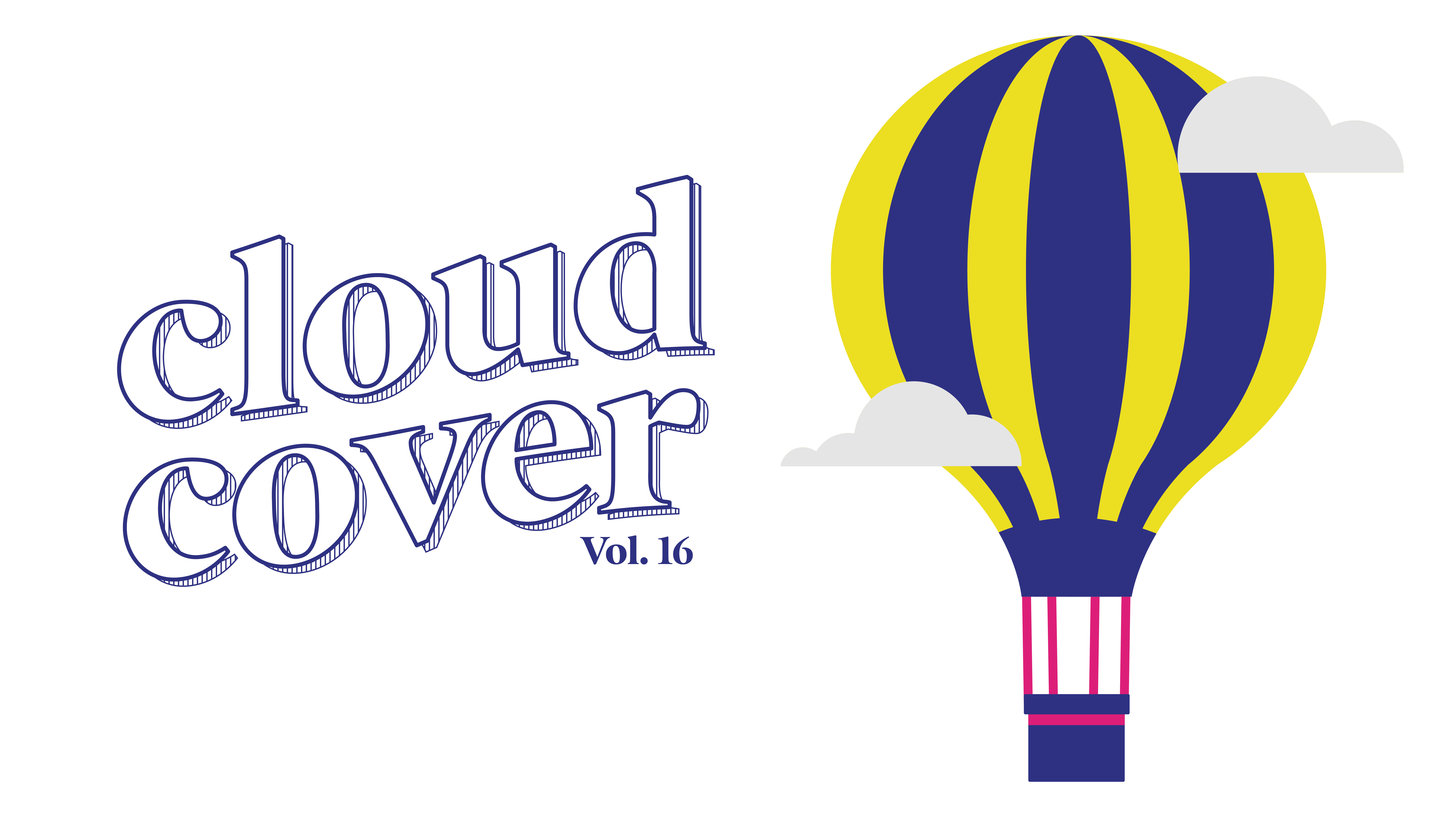 Decorative image of a hot air balloon with a title that reads cloud cover vol 16