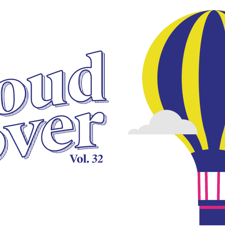 Image features the words cloud cover volume 32 on the left side of the frame in white font with purple outlining. On the right side of the frame is a hot air balloon, surround by a few clouds. The balloon is purple and yellow.