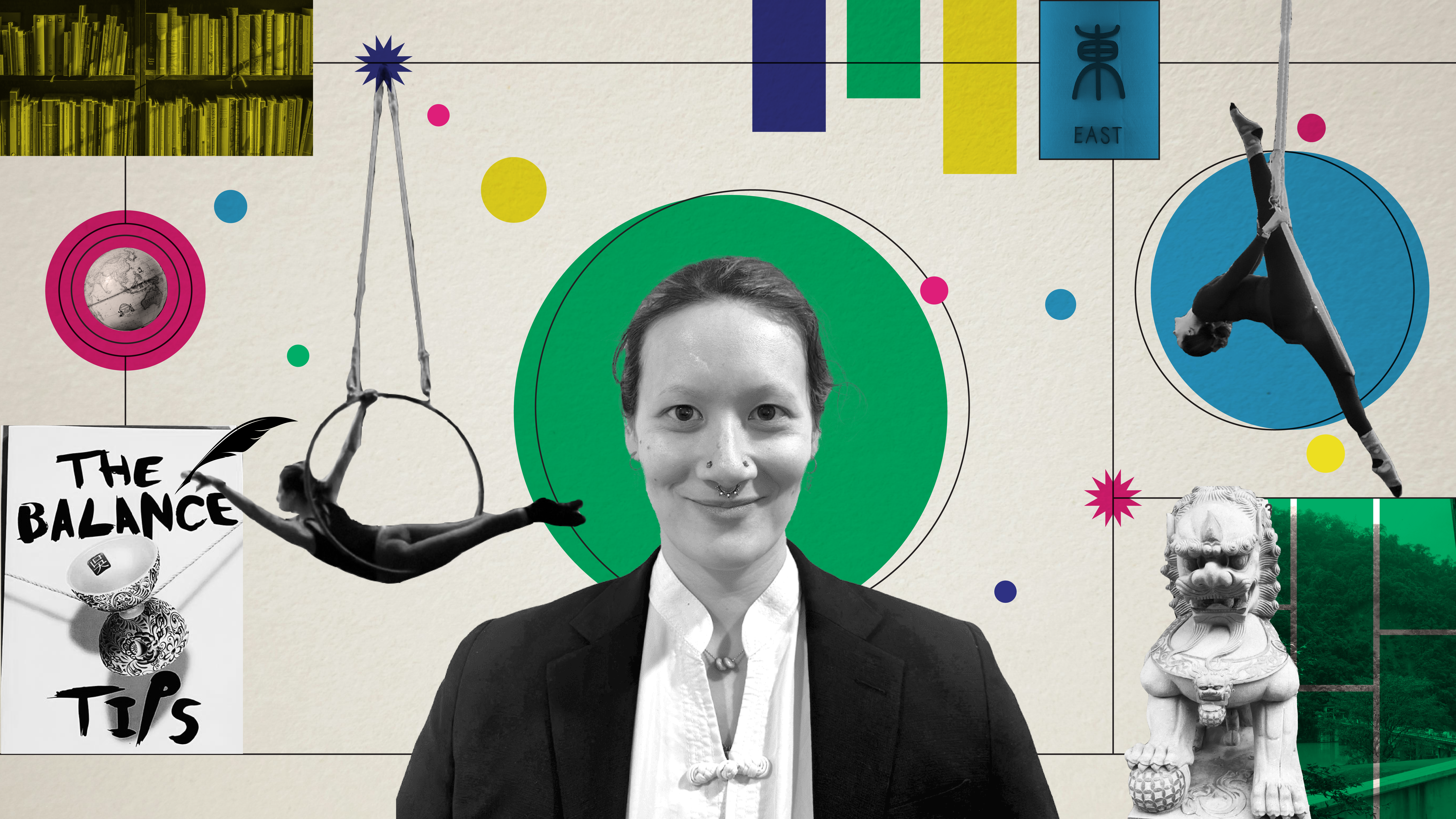 A vibrant collage featuring 2A copyeditor Ren with a confident smile at the center, dressed in a black blazer and white shirt, with a septum piercing. Surrounding the individual are images of acrobatics, such as a person on a hoop and another performing on aerial silks. Bright geometric shapes, including circles and rectangles, are scattered across the background. Other elements include a bookshelf, a globe, a yin-yang symbol with 'The Balance Tips' written, an Eastern-style statue, and a scenic view of greenery. The design is colorful, dynamic, and balanced with modern and cultural motifs.