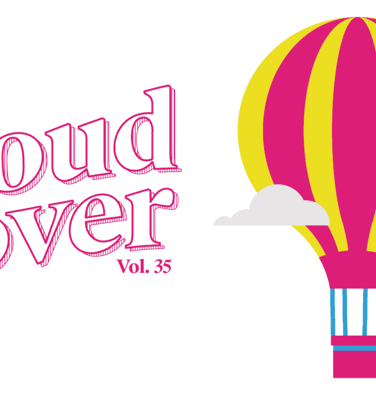 Illustration featuring the text 'cloud cover Vol. 35' in pink, stylized lettering on the left. On the right, a hot air balloon with pink and yellow stripes and a blue-and-white basket floats among small white clouds on a white background.