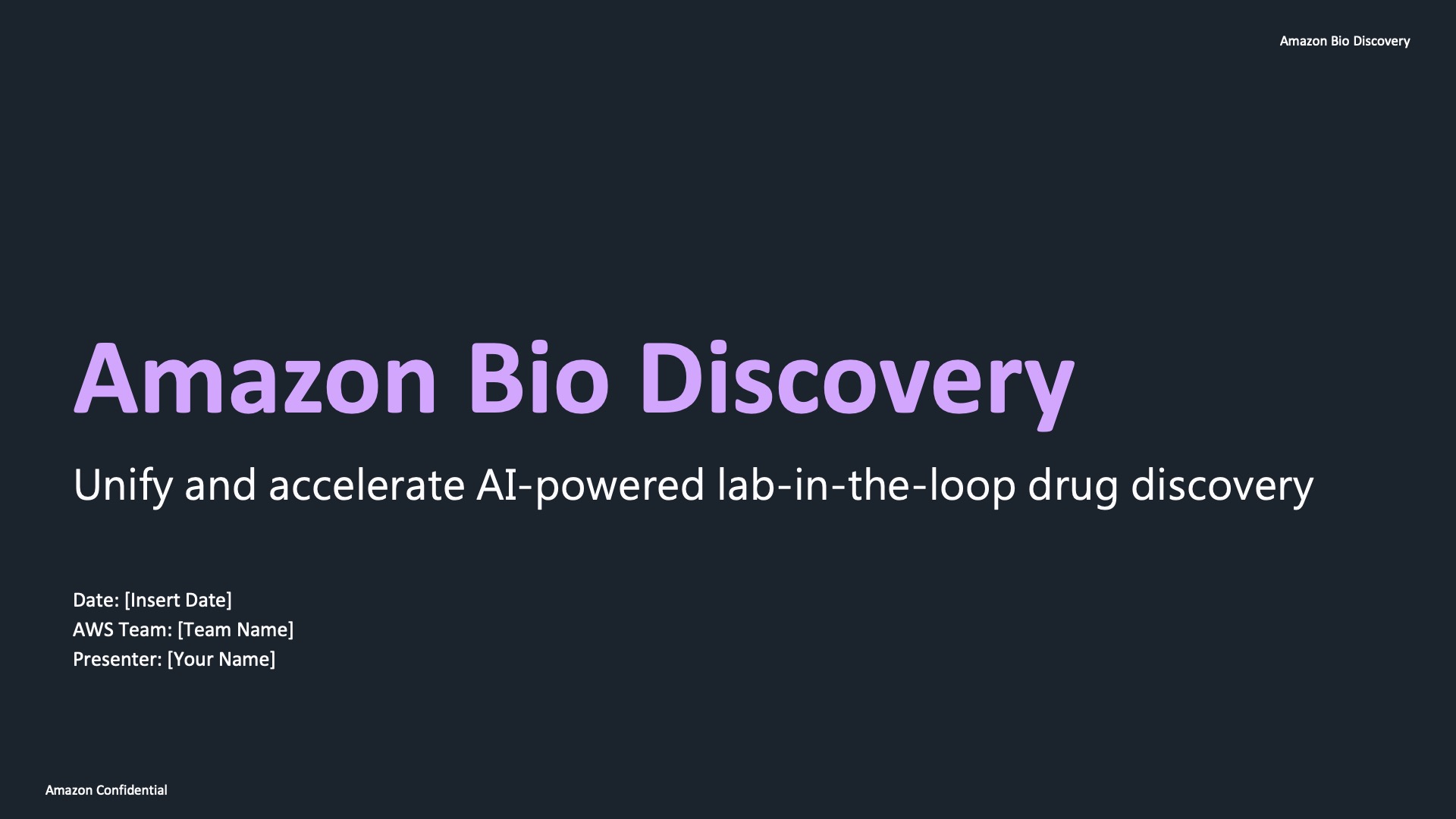 Charcoal title slide, Amazon Bio Discovery, unify and accelerate AI-powered lab-in-the-loop drug discovery.